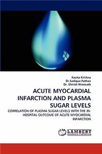 Acute Myocardial Infarction and Plasma Sugar Levels