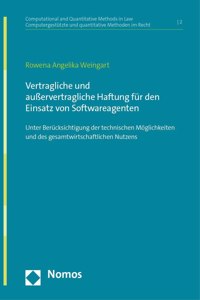 Vertragliche Und Ausservertragliche Haftung Fur Den Einsatz Von Softwareagenten