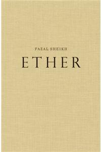 Fazal Sheikh: Ether