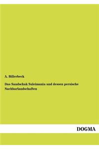 Das Sandschak Suleimania und dessen persische Nachbarlandschaften