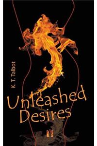 Unleashed Desires