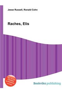 Raches, Elis