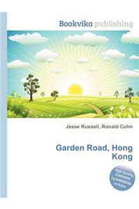 Garden Road, Hong Kong