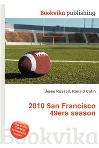 2010 San Francisco 49ers Season