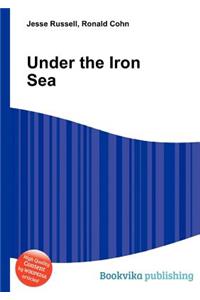 Under the Iron Sea