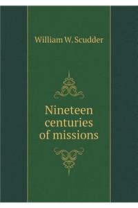 Nineteen centuries of missions