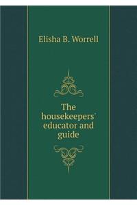 The Housekeepers' Educator and Guide