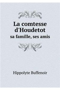 La Comtesse d'Houdetot Sa Famille, Ses Amis
