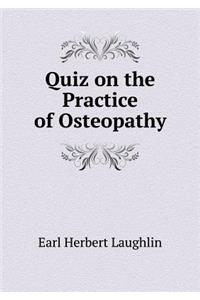 Quiz on the Practice of Osteopathy