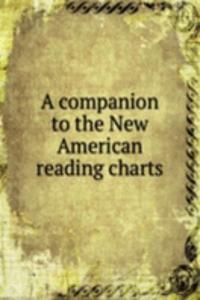 A COMPANION TO THE NEW AMERICAN READING