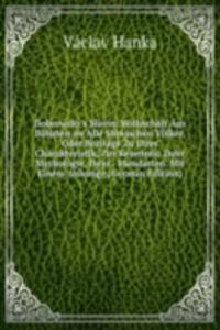 Dobrowsky's Slavin: Bothschaft Aus Bohmen an Alle Slawischen Volker, Oder Beitrage Zu Ihrer Charakteristik, Zur Kenntniss Ihrer Mythologie, Ihrer . Mundarten. Mit Einem Anhange (German Edition)