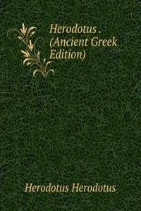 Herodotus . (Ancient Greek Edition)