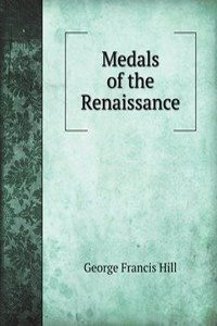 Medals of the Renaissance