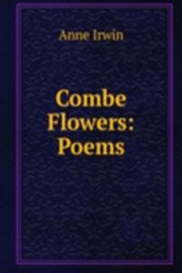 Combe Flowers: Poems