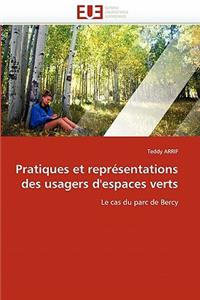 Pratiques Et Représentations Des Usagers d''espaces Verts