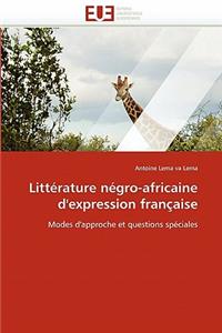 Littérature Négro-Africaine d'Expression Française
