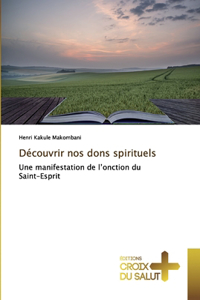 Découvrir nos dons spirituels