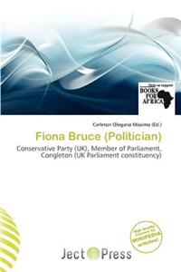 Fiona Bruce (Politician)