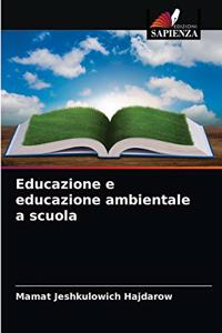 Educazione e educazione ambientale a scuola