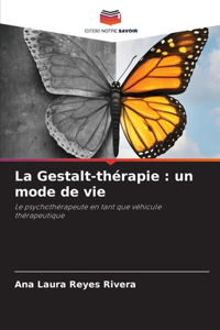 La Gestalt-thérapie