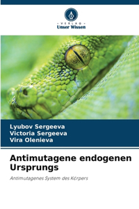 Antimutagene endogenen Ursprungs
