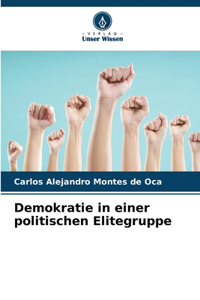 Demokratie in einer politischen Elitegruppe