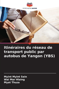 Itinéraires du réseau de transport public par autobus de Yangon (YBS)