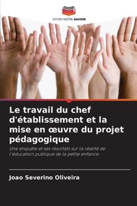 travail du chef d'établissement et la mise en oeuvre du projet pédagogique