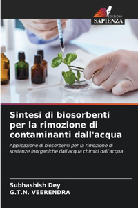 Sintesi di biosorbenti per la rimozione di contaminanti dall'acqua