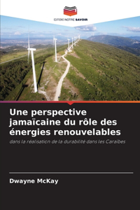 perspective jamaïcaine du rôle des énergies renouvelables