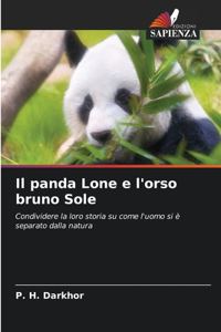 Il panda Lone e l'orso bruno Sole