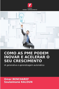 Como as Pme Podem Inovar E Acelerar O Seu Crescimento