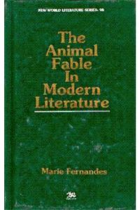 The Animal Fable in Modern Literature