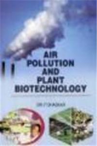 Air Pollution and Plant Biotechnology