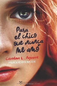 Para El Chico Que Nunca Me Amó