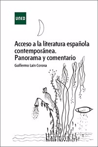 Acceso a la literatura espanola contemporanea. Panorama y comentario