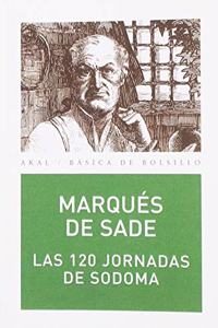 Las 120 jornadas de Sodoma o la escuela del libertinaje / The 120 Days of Sodom or the School of debauchery