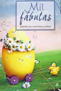 Mil fábulas infantiles para entretener y educar / 1000 fables to entertain and educate children