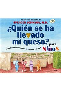 Quien Se Ha Llevado Mi Queso? Para Ninos / Who Moved My Cheese? for Kids