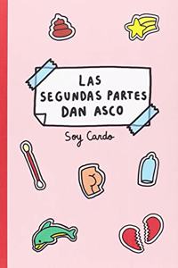 Las segundas partes dan asco