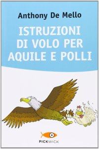 Istruzioni di volo per aquile e polli