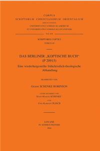 Das Berliner 'koptische Buch' (P20915). Eine Wieder Hergestellte Fruhchristlich-Theologische Abhandlung
