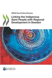 Linking the Indigenous Sami People with Regional Development in Sweden