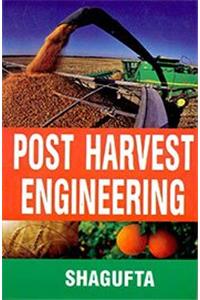 Post Harvest Engineering