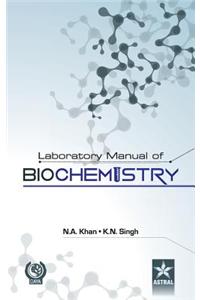 Laboratory Manual of Biochemistry