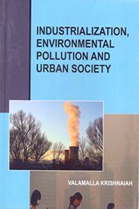 Industrialization Environmental Pollution and Urban Society Hardcover-spiral â€“ 2019