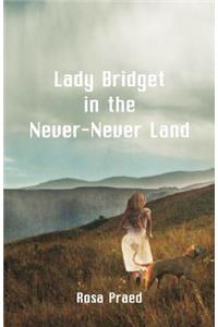 Lady Bridget in the Never-Never Land