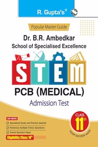 Dr. BR Ambedkar School of Specialised Excellence - STEM : PCB (Medical) Admission Test Guide (for Class 11th)