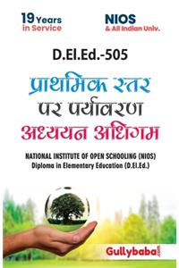 D.El.Ed.-505 Learning Environmental Studies at Primary Level In Hindi Medium