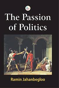 The Passion of Politics